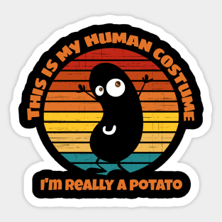 This is My Human Costume I'm Really a Potato funny Halloween Sticker